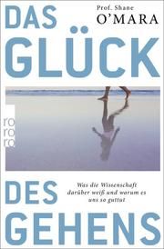 Das Glück des Gehens O'Mara, Shane 9783499606656