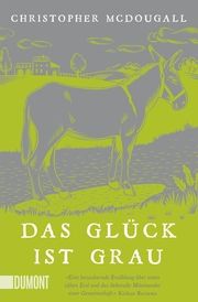 Das Glück ist grau McDougall, Christopher 9783832166090