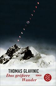 Das größere Wunder Glavinic, Thomas 9783596711437