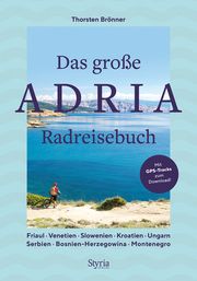 Das große Adria Radreisebuch Brönner, Thorsten 9783222137129