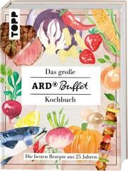 Das große ARD-Buffet-Kochbuch  9783735852229