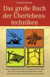Das große Buch der Überlebenstechniken Buzek, Gerhard 9783937872483