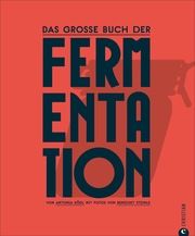 Das große Buch der Fermentation Kögl, Antonia 9783959613972