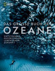 Das große Buch der OZEANE Earle, Sylvia 9783866907867