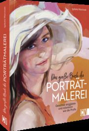 Das große Buch der Porträtmalerei Marcinek, Izabela 9783862304493
