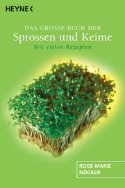 Das große Buch der Sprossen und Keime Nöcker, Rose-Marie 9783453054226