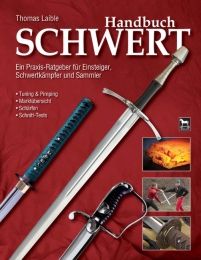 Das große Buch vom Schwert Laible, Thomas 9783938711392