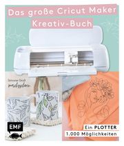 Das große Cricut Maker Kreativ-Buch von @machsschoen Groß, Simone 9783745909821