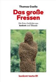 Das große Fressen Gsella, Thomas 9783930786961