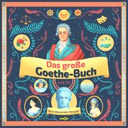 Das große Goethe-Buch Petzold, Bert Alexander 9783985873265