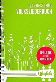 Das große grüne Volksliederbuch Ukulele Bosworth Music 9783865439857