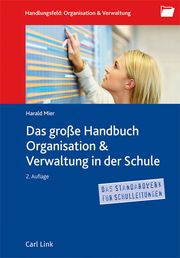 Das große Handbuch Organisation & Verwaltung in der Schule Harald Mier 9783556098929