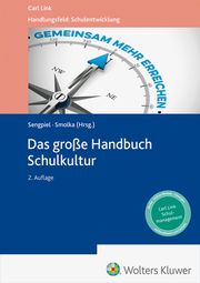 Das große Handbuch Schulkultur Jutta Sengpiel/Dieter Smolka 9783556099056