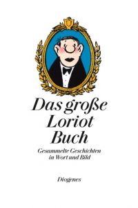 Das große Loriot Buch Loriot 9783257020687