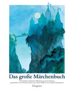 Das große Märchenbuch Hauptmann, Tatjana 9783257006858