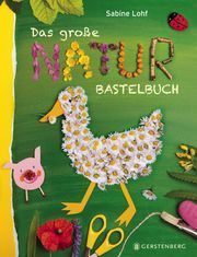 Das große Naturbastelbuch Lohf, Sabine 9783836957960