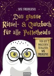 Das große Rätsel- & Quizbuch für alle Potterheads (von der bekannten Bloggerin Susi Strickliesel) Ortner, Susanne 9783966647502