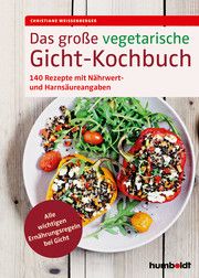 Das große vegetarische Gicht-Kochbuch Weißenberger, Christiane 9783842630123