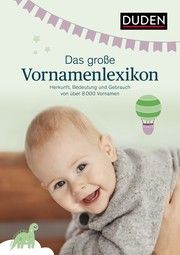 Das große Vornamenlexikon Kohlheim, Rosa/Kohlheim, Volker 9783411060863