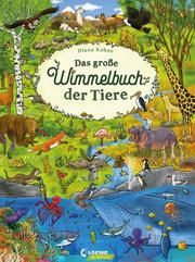 Das große Wimmelbuch der Tiere Diana Kohne 9783743210523