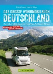 Das große Wohnmobilbuch Deutschland Lupp, Petra/Klug, Martin 9783734312748