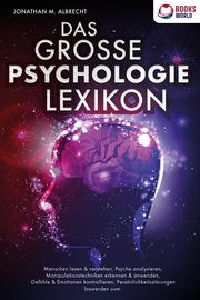 DAS GROSSE PSYCHOLOGIE LEXIKON Albrecht, Jonathan M 9783989370289