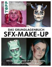 Das Grundlagenbuch SFX-Make-up Brinker, Jennifer 9783735853066