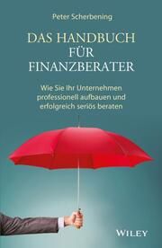 Das Handbuch für Finanzberater Scherbening, Peter 9783527508693