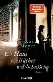 Das Haus der Bücher und Schatten Meyer, Kai 9783426293591