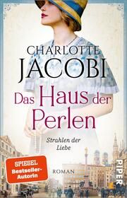 Das Haus der Perlen - Strahlen der Liebe Jacobi, Charlotte 9783492318136