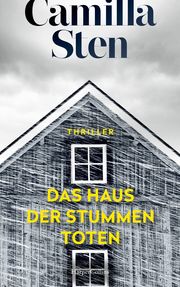 Das Haus der stummen Toten Sten, Camilla 9783749903986