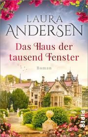 Das Haus der tausend Fenster Andersen, Laura 9783492317306