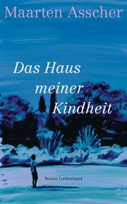 Das Haus meiner Kindheit Asscher, Maarten 9783630876535