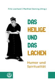 Das Heilige und das Lachen Fritz Lienhard/Manfred Oeming 9783374073566