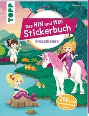 Das Hin-und-weg-Stickerbuch Freundinnen Pitz, Natascha 9783772449796