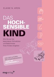 Das hochsensible Kind Aron, Elaine N 9783636063564