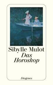 Das Horoskop Mulot, Sibylle 9783257231120