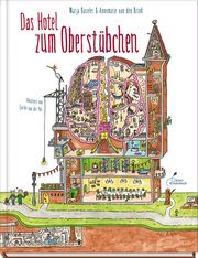 Das Hotel zum Oberstübchen Baseler, Marja/van den Brink, Annemarie 9783954702398