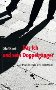 Das Ich und sein Doppelgänger Koob, Olaf 9783772526251