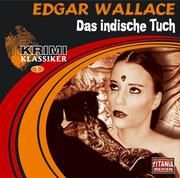 Das indische Tuch Wallace, Edgar 9783785732359