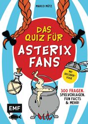 Das inoffizielle Quiz für Asterix-Fans Mütz, Marco 9783745922042