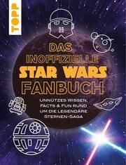 Das inoffizielle Star Wars Fan-Buch Sorgenfrei, Franziska 9783735850355