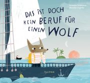 Das ist doch kein Beruf für einen Wolf Feldmann, Annette 9783864294938