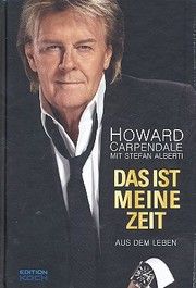 Das ist meine Zeit Carpendale, Howard/Alberti, Stefan 9783708105239