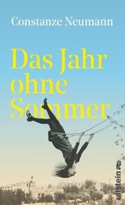 Das Jahr ohne Sommer Neumann, Constanze 9783550202292