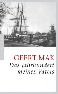 Das Jahrhundert meines Vaters Mak, Geert 9783570552636