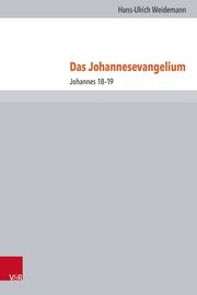 Das Johannesevangelium Weidemann, Hans-Ulrich/Hoffmann, Andreas/Kavvadas, Nestor 9783525500804