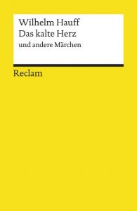 Das kalte Herz und andere Märchen Hauff, Wilhelm 9783150067062