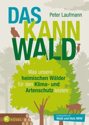 Das kann Wald Laufmann, Peter 9783466312160