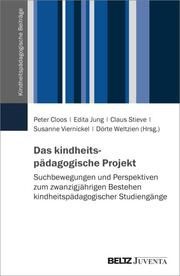 Das kindheitspädagogische Projekt Peter Cloos/Edita Jung/Claus Stieve u a 9783779981183